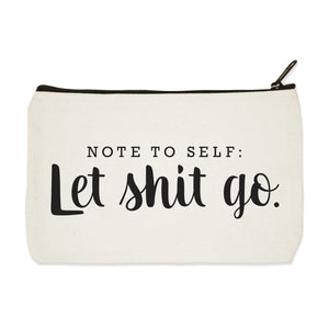 nts: let shit go | zip pouch