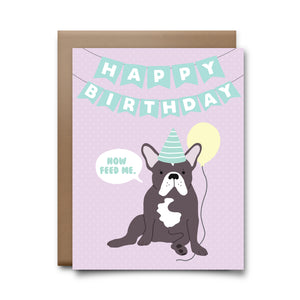 hbd feed me dog | greeting card