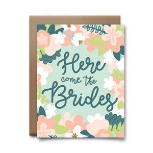 here come the brides  | greeting card