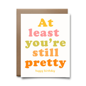 still pretty | greeting card