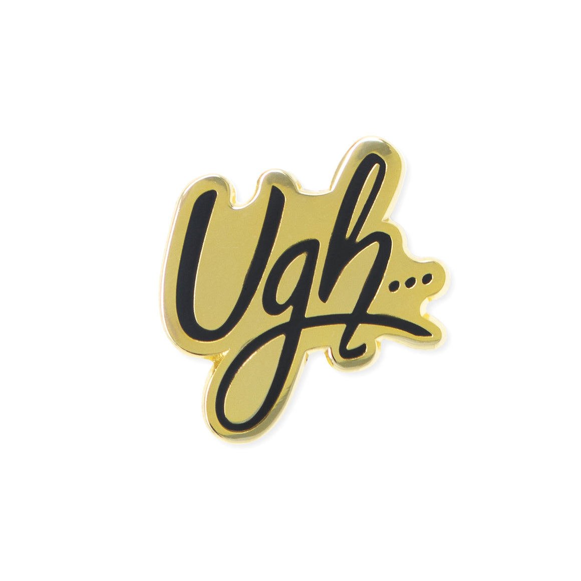 ugh | enamel pin