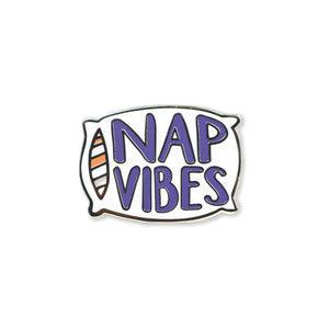 nap vibes | enamel pin