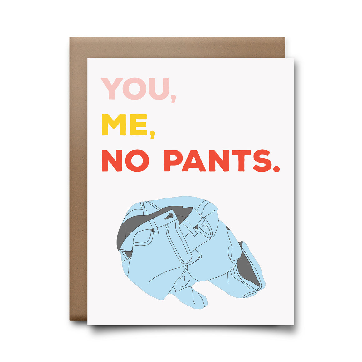 you me no pants | greeting card